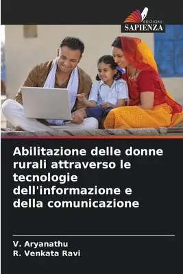 Capacitación de las mujeres rurales mediante las tecnologías de la información y la comunicación - Abilitazione delle donne rurali attraverso le tecnologie dell'informazione e della comunicazione