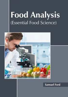 Análisis de alimentos (Ciencia esencial de los alimentos) - Food Analysis (Essential Food Science)