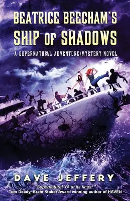 El barco de las sombras de Beatrice Beecham: Una novela de misterio y aventuras sobrenaturales - Beatrice Beecham's Ship of Shadows: A Supernatural Adventure/Mystery Novel