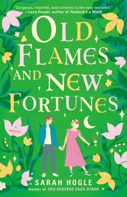 Viejas llamas y nuevas fortunas - Old Flames and New Fortunes