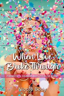 Cuando el amor se abrió paso - When Love Broke Through