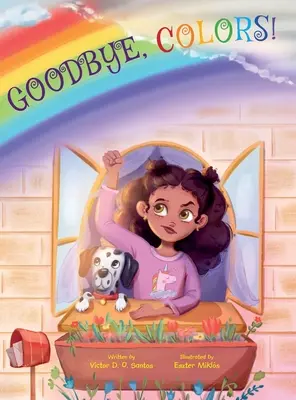 ¡Adiós, colores! Libro ilustrado para niños - Goodbye, Colors!: Children's Picture Book