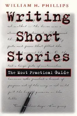 Escribir relatos cortos: La Guía Más Práctica - Writing Short Stories: The Most Practical Guide