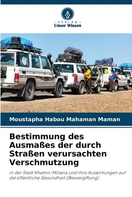 Bestimmung des Ausmaes der durch Straen verursachten Verschmutzung