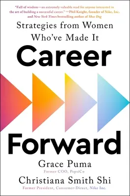 Carrera profesional: Estrategias de mujeres que lo han conseguido - Career Forward: Strategies from Women Who've Made It