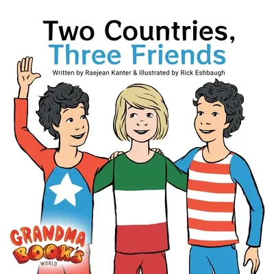 Dos países, tres amigos - Two Countries, Three Friends