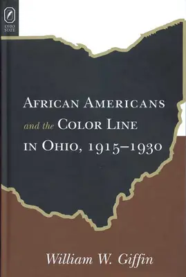 Línea de color de los afroamericanos en Ohio: 1915-1930 - African Americans Color Line in Ohio: 1915-1930