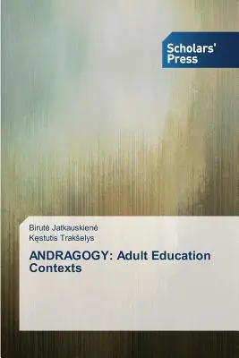Andragogía: Contextos de la educación de adultos - Andragogy: Adult Education Contexts