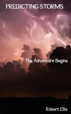 Predecir Tormentas: Comienza la aventura - Predicting Storms: The Adventure Begins