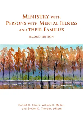 Ministerio con personas con enfermedad mental y sus familias, segunda edición - Ministry with Persons with Mental Illness and Their Families, Second Edition