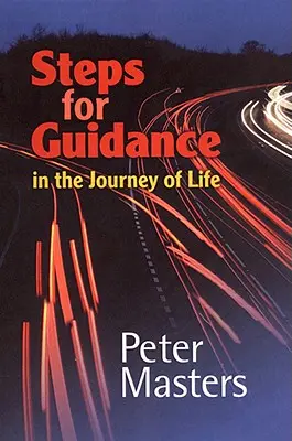 Pasos para la orientación: En el camino de la vida - Steps for Guidance: In the Journey of Life