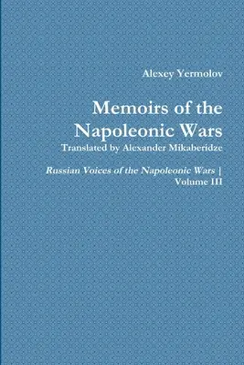 Memorias de Alexey Yermolov - Alexey Yermolov's Memoirs