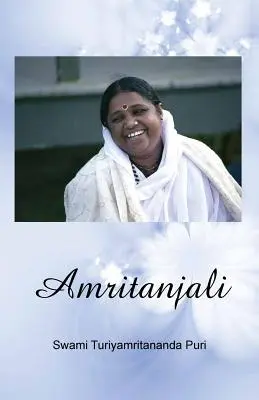 Amritanjali: La efusión de amor de un buscador espiritual - Amritanjali: A Spiritual Seeker's Outpouring Of Love