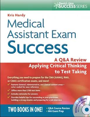 Medical Assistant Exam Success: A Q&A Review Applying Critical Thinking to Test Taking [Con CDROM]. - Medical Assistant Exam Success: A Q&A Review Applying Critical Thinking to Test Taking [With CDROM]