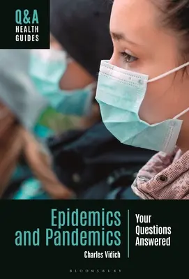 Epidemias y pandemias: respuestas a sus preguntas - Epidemics and Pandemics: Your Questions Answered