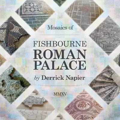 Mosaicos del palacio romano de Fishbourne - Mosaics of Fishbourne Roman Palace