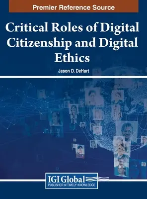 Funciones críticas de la ciudadanía digital y la ética digital - Critical Roles of Digital Citizenship and Digital Ethics