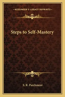 Pasos hacia el autodominio - Steps to Self-Mastery