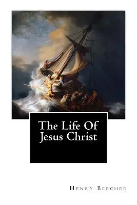 La vida de Jesucristo - The Life Of Jesus Christ