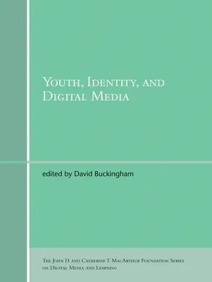 Juventud, identidad y medios digitales - Youth, Identity, and Digital Media