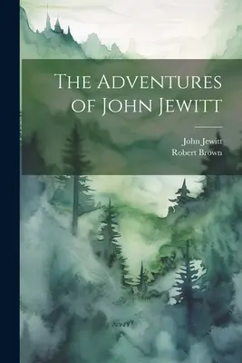 Las aventuras de John Jewitt - The Adventures of John Jewitt