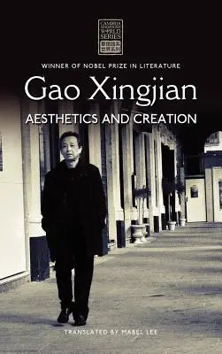 Gao Xingjian: Estética y creación - Gao Xingjian: Aesthetics and Creation