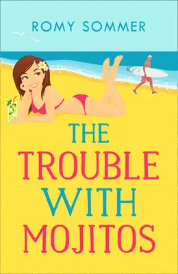 El problema con los mojitos: Un romance real para recordar - The Trouble with Mojitos: A Royal Romance to Remember!