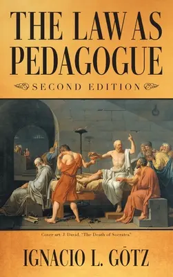 El Derecho como pedagogo: Segunda edición - The Law as Pedagogue: Second Edition