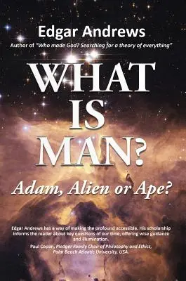 ¿Qué es el hombre?: ¿Adán, extraterrestre o simio? - What Is Man?: Adam, Alien or Ape?