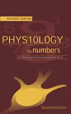 La fisiología en cifras: Un estímulo para el pensamiento cuantitativo - Physiology by Numbers: An Encouragement to Quantitative Thinking