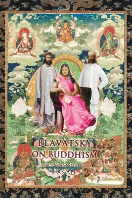 Blavatsky sobre el Budismo: Entrevistas, Cartas y Documentos - Blavatsky on Buddhism: Interviews, Letters, and Papers