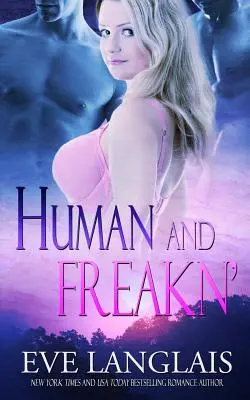 Humano y Freakn - Human and Freakn'