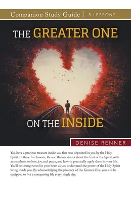 Cómo la presencia de Dios te cambia Guía de Estudio - The Greater One on the Inside Study Guide