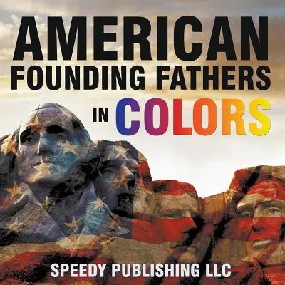 Los Padres Fundadores de Estados Unidos en color - American Founding Fathers In Color