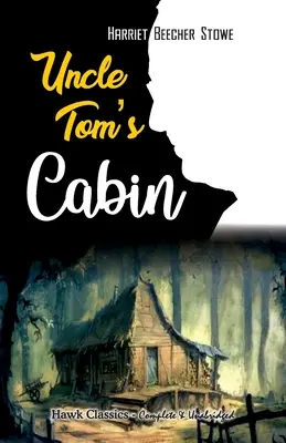 La cabaña del tío Tom - Uncle Tom's Cabin