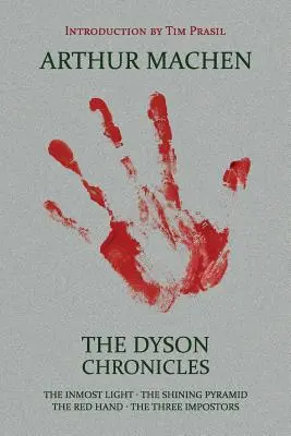 Las crónicas de Dyson: La luz más profunda / La pirámide resplandeciente / La mano roja / Los tres impostores - The Dyson Chronicles: The Inmost Light / The Shining Pyramid / The Red Hand / The Three Impostors