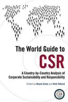 Guía mundial de la RSE: Un análisis país por país de la sostenibilidad y la responsabilidad empresarial - The World Guide to CSR: A Country-by-Country Analysis of Corporate Sustainability and Responsibility