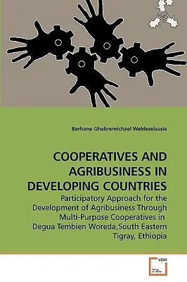 Cooperativas y agroindustria en los países en desarrollo - Cooperatives and Agribusiness in Developing Countries