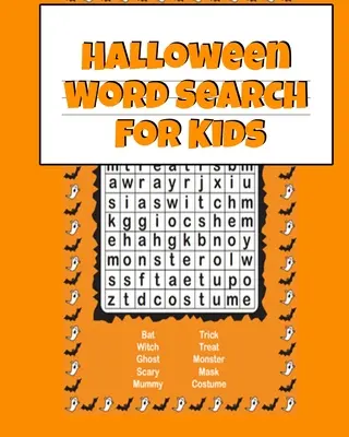 Halloween Word Search For Kids: Easy Activities For Kids For Airplane Rides During Spooky Times, 8x10, Printed On One Side To Be Safe For Color Marker