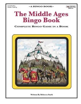 Libro de Bingo de la Edad Media: Juego de Bingo Completo en un Libro - The Middle Ages Bingo Book: Complete Bingo Game In A Book