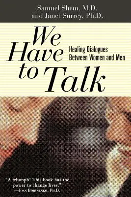 Tenemos que hablar: Diálogos sanadores entre mujeres y hombres - We Have to Talk: Healing Dialogues Between Women and Men