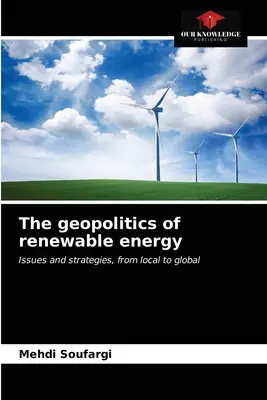 La geopolítica de las energías renovables - The geopolitics of renewable energy