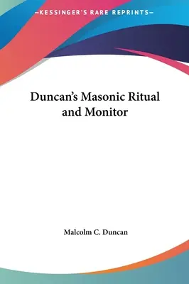 Ritual y Monitor Masónico de Duncan - Duncan's Masonic Ritual and Monitor