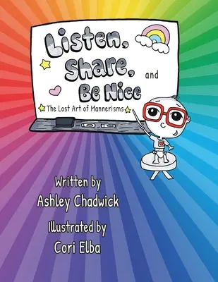 Escuchar, compartir y ser amable: el arte perdido de los manierismos - Listen, Share, and Be Nice: the lost art of mannerisms