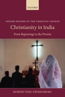 El cristianismo en la India: Desde los orígenes hasta nuestros días - Christianity in India: From Beginnings to the Present