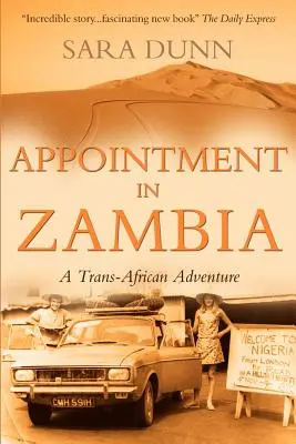 Cita en Zambia: Una aventura transafricana - Appointment in Zambia: A Trans-African Adventure