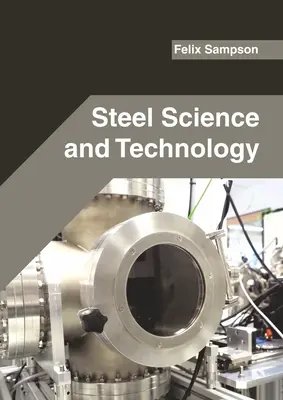 Ciencia y tecnología del acero - Steel Science and Technology