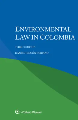 Derecho ambiental en Colombia - Environmental Law in Colombia
