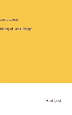 Historia de Luis Felipe - History of Louis Philippe