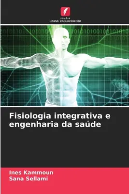 Fisiología integrativa e ingeniería del sueño - Fisiologia integrativa e engenharia da sade